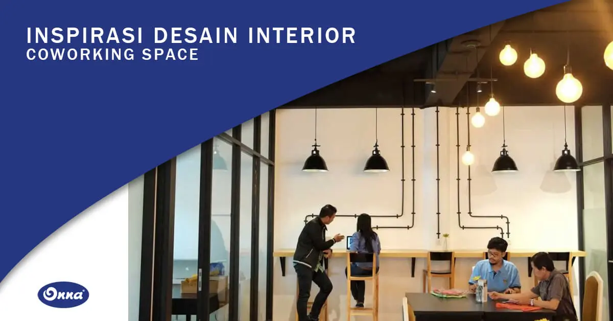 Inspirasi Desain Interior Coworking Space