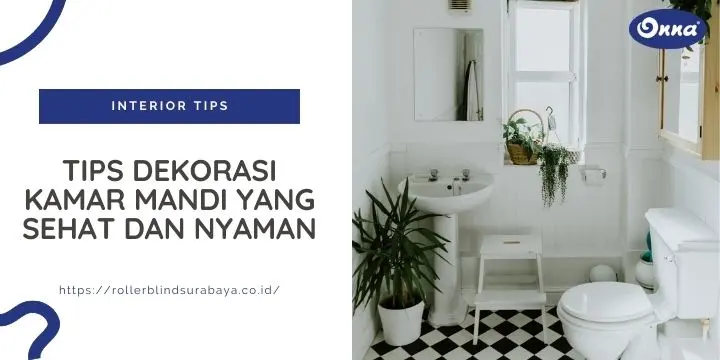 Tips Dekorasi Kamar Mandi yang Sehat dan Nyaman