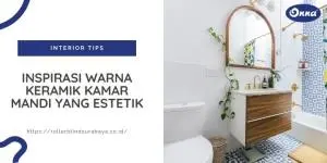 Inspirasi Warna Keramik Kamar Mandi yang Estetik