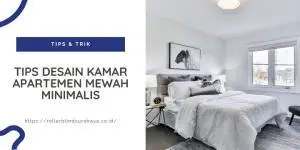 Tips Desain Kamar Apartemen Mewah Minimalis