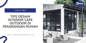 Tips Desain Interior Cafe Outdoor di Pekarangan Rumah