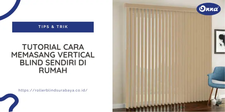 Tutorial Cara Memasang Vertical Blind Sendiri di Rumah