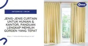 Jenis-Jenis Curtain untuk Hunian & Kantor, Panduan Lengkap Memilih Gorden yang Tepat
