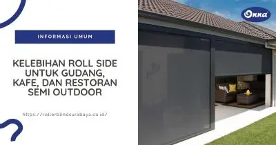Kelebihan Roll Side untuk Gudang, Kafe, dan Restoran Semi Outdoor